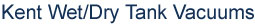 kent wet dry tank vacuums