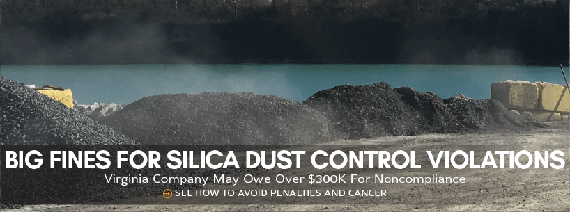 Up to $300K in Silica Dust Control Penalties for VA Contractor