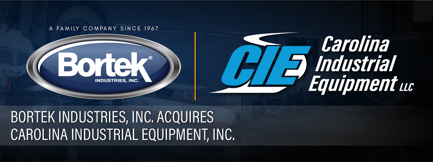 CIE Banner- Carolina Industrial Equipment Aquired by Bortek Industries Inc